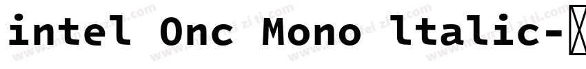 intel Onc Mono ltalic字体转换